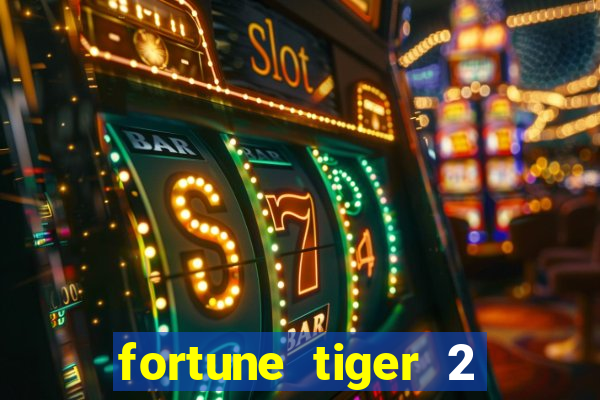 fortune tiger 2 revenge download